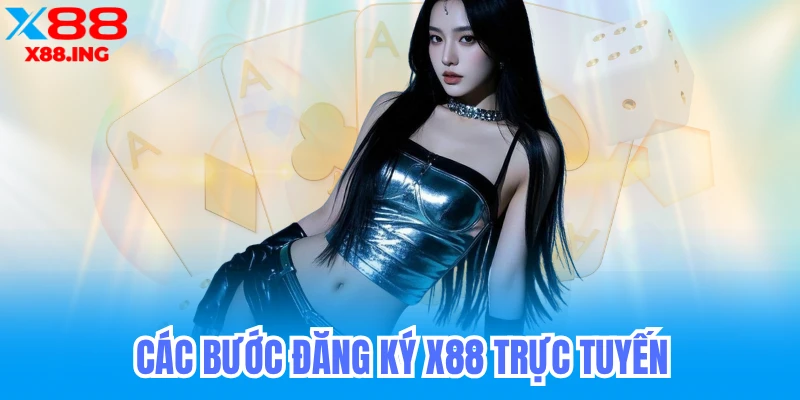 Các bước đăng ký đại lý x88 trực tuyến